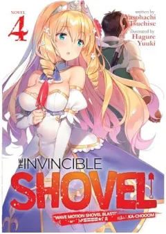 Coperta cărții Invincible Shovel (Light Novel) Vol. 4