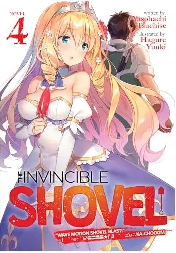 Coperta cărții Invincible Shovel (Light Novel) Vol. 4