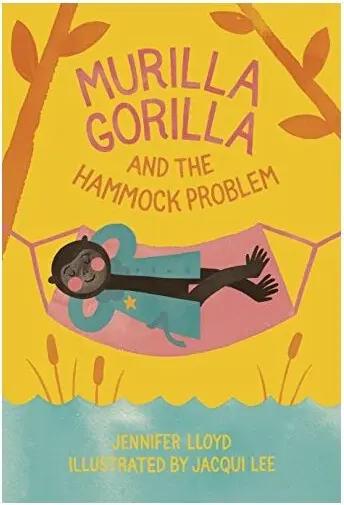 Coperta cărții Murilla Gorilla and the Hammock Problem