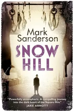 Coperta cărții Snow Hill, Mark Sanderson