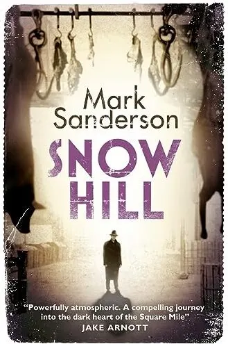 Coperta cărții Snow Hill, Mark Sanderson