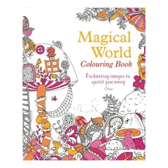 Coperta cărții Magical World Colouring Book, Arcturus Publishing