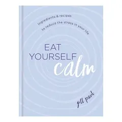 Coperta cărții Eat Yourself Calm, Gill Paul