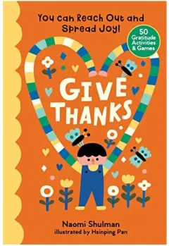 Coperta cărții Give Thanks, Naomi Shulman, Hsinping Pan