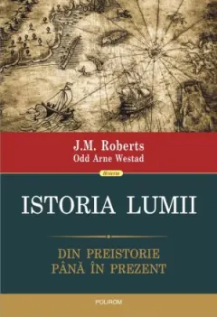 Coperta cărții Istoria lumii. Din preistorie pina in prezent