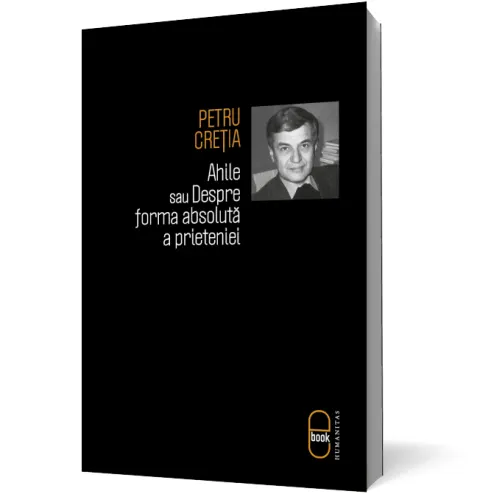 Coperta cărții Ahile sau Despre forma absoluta a prieteniei (pdf)