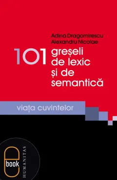 Coperta cărții 101 greșeli de lexic și de semantică (epub)