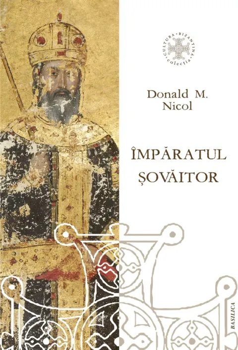 Coperta cărții Împăratul șovăitor. O biografie a lui Ioan Cantacuzino