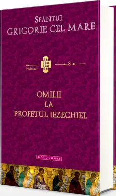 Coperta cărții Omilii La Profetul Iezechiel