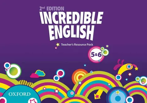 Coperta cărții Incredible English, New Edition 5-6: Teacher's Resource Pack