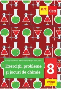 Coperta cărții Exercitii, probleme si jocuri de Chimie. Clasa a VIII-a