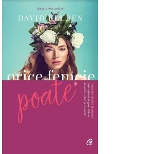 Coperta cărții Orice femeie poate! Implinire afectiva si sexuala, pentru femei singure, vaduve, divortate... chiar si casatorite