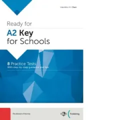Coperta cărții Ready for A2 key for schools. 8 practice tests with step-by-step guidance and tips