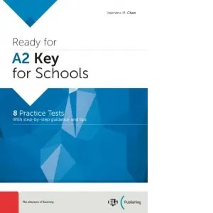 Coperta cărții Ready for A2 key for schools. 8 practice tests with step-by-step guidance and tips