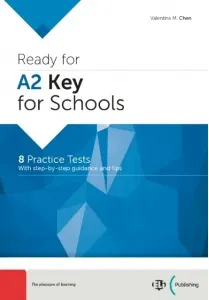 Coperta cărții Ready for A2 key for schools. 8 practice tests with step-by-step guidance and tips