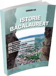 Coperta cărții Istorie Bacalaureat. Sinteze, idei esentiale si repere cronologice