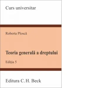 Coperta cărții Teoria generala a dreptului. Editia 5