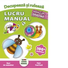 Coperta cărții Decupeaza si ruleaza. Lucru manual. Animale din gradina