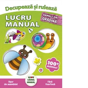 Coperta cărții Decupeaza si ruleaza. Lucru manual. Animale din gradina