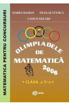 Coperta cărții Olimpiadele de matematica - Clasa 5 2006
