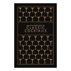 Coperta cărții The little black book of classic cocktails
