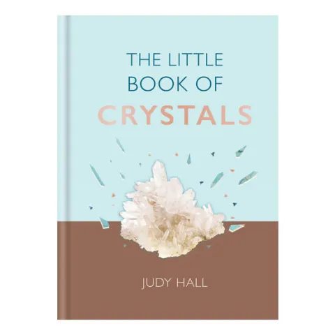 Coperta cărții The little book of crystals: crystals to attract love, wellbeing, and spiritual harmony into your life