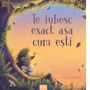 Coperta cărții Te iubesc exact asa cum esti