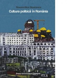 Coperta cărții Cultura politica in Romania