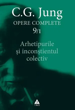 Coperta cărții Opere complete 9/1: Arhetipurile si inconstientul colectiv