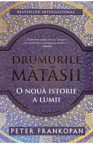Coperta cărții Drumurile mătăsii. O nouă istorie a lumii