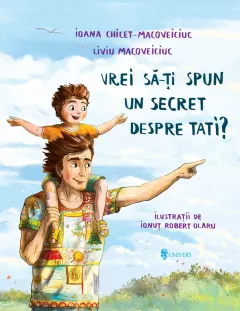 Coperta cărții Vrei să-ți spun un secret despre tati?