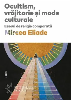 Coperta cărții Ocultism, vrăjitorie si mode culturale