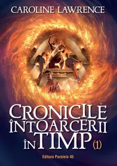 Coperta cărții Cronicile intoarcerii in timp Vol.1