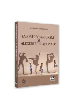 Coperta cărții Valori profesionale și alegeri educaționale