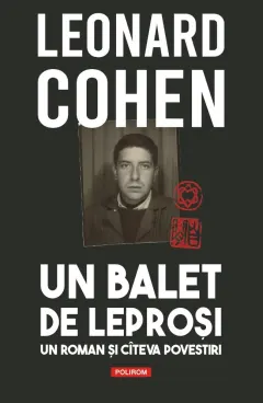 Coperta cărții Un balet de leprosi. Un roman si citeva povestiri