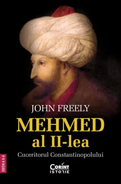 Coperta cărții Mehmed al II-lea. Cuceritorul Constantinopolului Ed.2