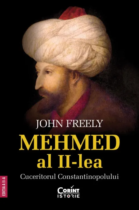 Coperta cărții Mehmed al II-lea. Cuceritorul Constantinopolului Ed.2