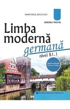 Coperta cărții Limba moderna germana. Nivel B1.1 - Clasele 5-8 - Manual