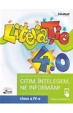 Coperta cărții LiteraTie. Citim, intelegem, ne informam - Clasa 4 - Caietul elevului - Bogdan Ratiu, Diana Moldovan, Daniela Usurelu