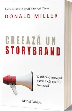 Coperta cărții Creeaza un StoryBrand