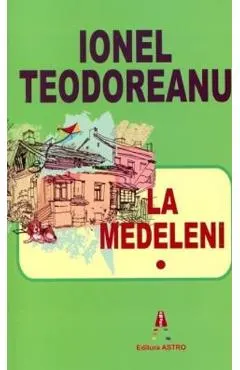 Coperta cărții La Medeleni Vol.1