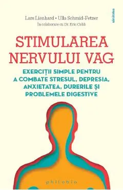 Coperta cărții Stimularea nervului vag - Lars Lienhard, Ulla Schmid-Fetzer, Eric Cobb