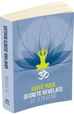 Coperta cărții Kriyā Yoga. Secrete revelate