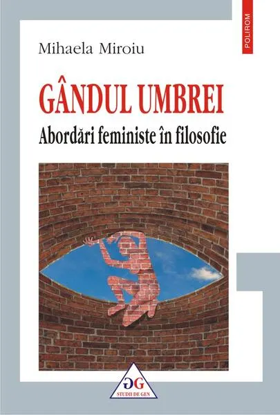 Coperta cărții Gândul umbrei. Abordări feministe în filosofie