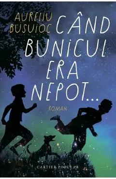 Coperta cărții Cand bunicul era nepot... Ed.2024