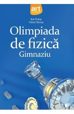 Coperta cărții Olimpiada de fizica - Gimnaziu