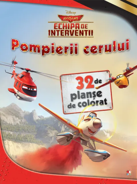 Coperta cărții Avioane. Echipa de intervenții. Pompierii cerului. Planșe de colorat