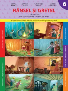 Coperta cărții Hansel și Gretel. Caiet de lucru. Clasa pregătitoare. Semestrul II