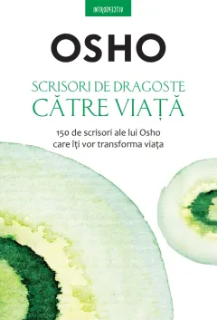 Coperta cărții Osho. Scrisori de dragoste catre viata