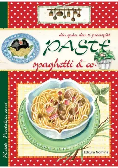 Coperta cărții Pastele, spaghetele & co